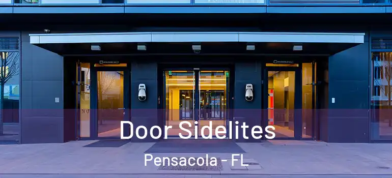  Door Sidelites Pensacola - FL