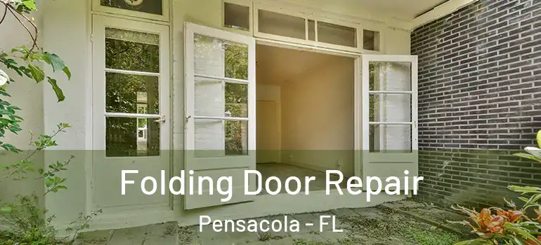  Folding Door Repair Pensacola - FL