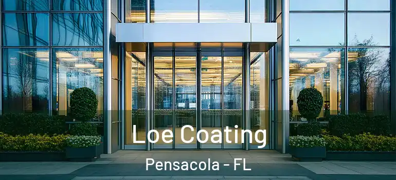  Loe Coating Pensacola - FL