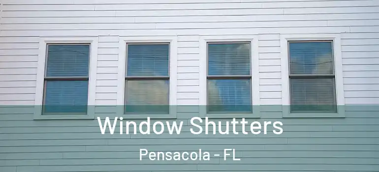  Window Shutters Pensacola - FL